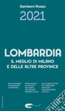 Lombardia il meglio di Milano e delle altre province 2021 libro