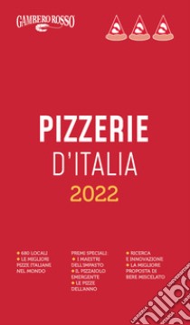 Pizzerie d'Italia del Gambero Rosso 2022 libro