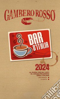 Bar d'Italia del Gambero Rosso 2024 libro