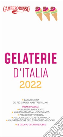 Gelaterie d'Italia del Gambero Rosso 2022 libro