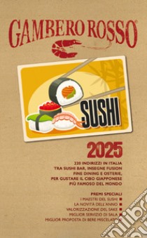 Sushi 2025. 220 indirizzi in Italia libro di Sozio P. (cur.)