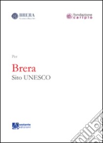 Brera sito UNESCO libro di Scarrochia S. (cur.)