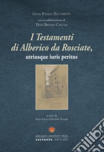 I testamenti di Alberico da Rosciate, utriusque iuris peritus libro di Scharf G. P. G. (cur.)