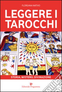 Leggere i tarocchi libro di Nativo Floreana