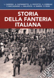 Storia della fanteria italiana libro