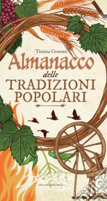 Almanacco delle tradizioni popolari libro di Granata Tiziana