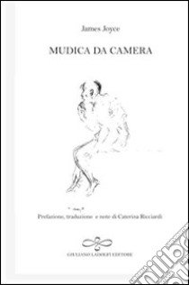 Musica da camera. Ediz. italiana e inglese libro di Joyce James; Ricciardi C. (cur.)