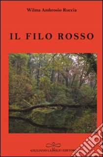 Il filo rosso libro di Ambrosio Ruccia Wilma