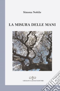 La misura delle mani libro di Nobile S.