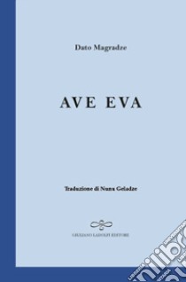 Ave Eva libro di Magradze Dato