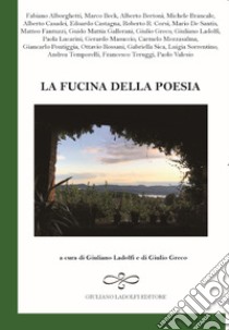 La fucina della poesia libro di Ladolfi G. (cur.); Greco G. (cur.)