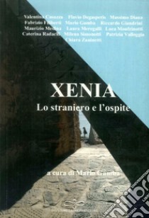 Xenia. Lo straniero e l'ospite libro di Gamba M. (cur.)