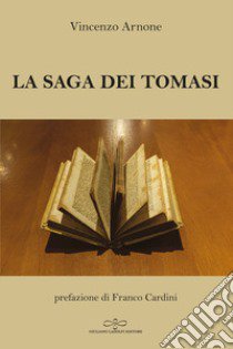 La saga dei Tomasi libro di Arnone Vincenzo