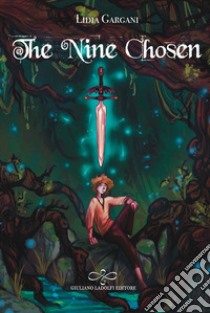 The nine chosen libro di Gargani Lidia