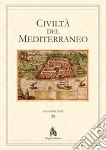 Civiltà del Mediterraneo (2018). Vol. 29 libro