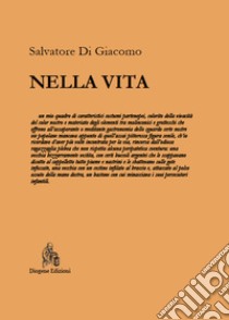 Nella vita libro di Di Giacomo Salvatore