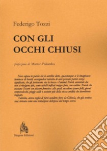 Con gli occhi chiusi libro di Tozzi Federigo