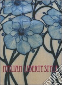 Italian liberty style. Ediz. illustrata libro di De Guttry Irene; Maino M. Paola; Tarquini Gabriella