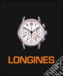 Longines libro di Cappelletti Mara