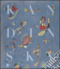 Vassily Kandinsky. La collezione del Centre Pompidou. Catalogo della mostra (Milano, (17 dicembre 2013-27 aprile 2014). Ediz. illustrata libro