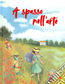 A spasso nell'arte. Ediz. a colori libro di Papagni Rossana