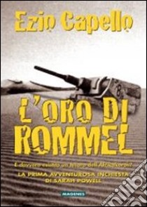 L'oro di Rommel libro di Capello Ezio