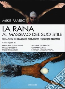 La rana al massimo del suo stile libro di Maric Mike