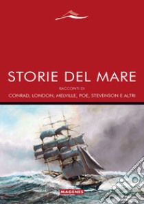 Storie del mare libro di Quadraroli A. (cur.)