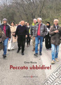 Peccato ubbidire libro di Riccio Gino