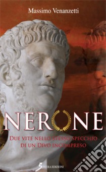 Nerone libro di Venanzetti Massimo