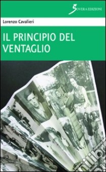 Il principio del ventaglio libro di Cavalieri Lorenzo