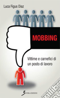 Mobbing libro di Figus Diaz Luca