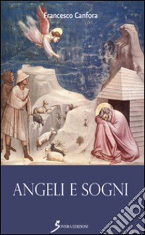 Angeli e sogni libro di Canfora Francesco