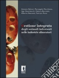 Gestione integrata degli animali infestanti nelle industrie alimentari libro