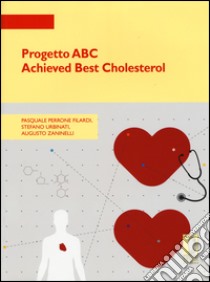 Progetto ABC Achieved Best Cholesterol libro di Perrone Filardi Pasquale; Urbinati Stefano; Zaninelli Augusto