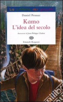 Kamo. L'idea del secolo libro di Pennac Daniel