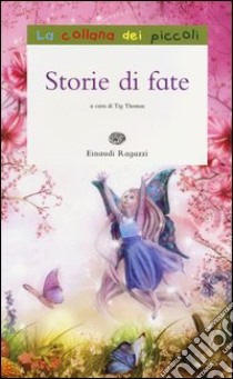 Storie di fate libro di Thomas T. (cur.)