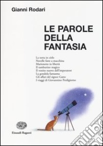 Le parole della fantasia libro di Rodari Gianni