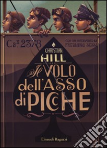 Il volo dell'Asso di Picche libro di Hill Chris