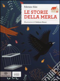 Le storie della merla libro di Silei Fabrizio