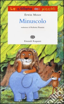 Minuscolo libro di Moser Erwin