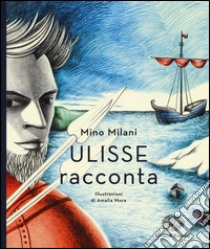 Ulisse racconta libro di Milani Mino