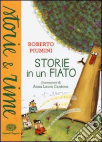 Storie in un fiato. Ediz. illustrata libro di Piumini Roberto