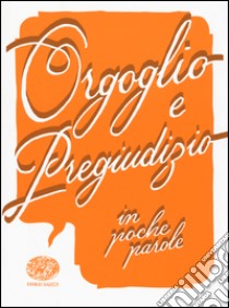 Orgoglio e pregiudizio da Jane Austen libro di Colloredo Sabina