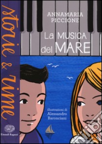 La musica del mare. Ediz. a colori libro di Piccione Annamaria