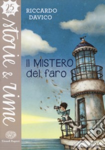 Il mistero del faro. Ediz. a colori libro di Davico Riccardo