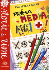 Prima media mai più! Ediz. a colori libro di Pavan Eva Serena