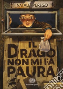 Il drago non mi fa paura libro di Perego Natale