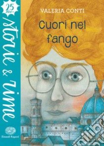 Cuori nel fango libro di Conti Valeria