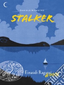 Stalker libro di Nicastro Daniele